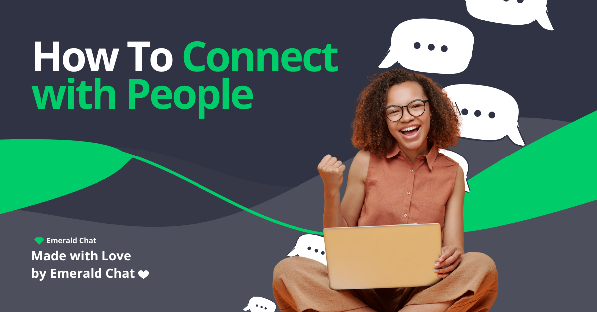 How To Connect with People
