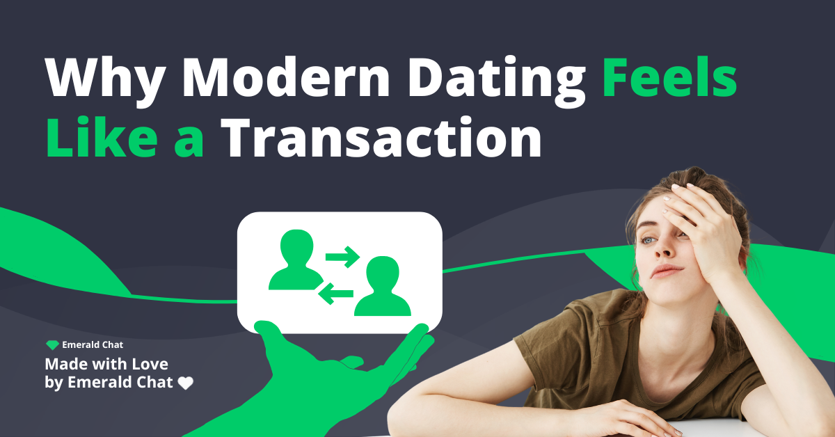 Transactional Dating: Why Modern Dating Feels Like a Transaction
